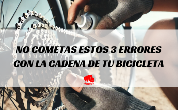 No cometas estos 3 errores y realiza correctamente el mantenimiento de la cadena de tu bicicleta